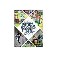 Human Kinetics Publishers Introduction to Physical Education, Fitness, and Sport (häftad, eng)