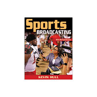 Human Kinetics Publishers Sports Broadcasting (häftad, eng)