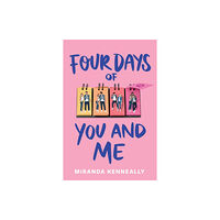 Sourcebooks, Inc Four Days of You and Me (inbunden, eng)