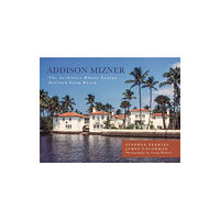 Rowman & littlefield Addison Mizner (inbunden, eng)