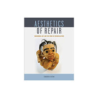 University of Toronto Press Aesthetics of Repair (häftad, eng)