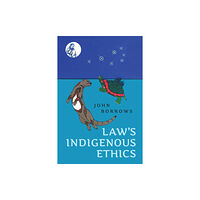 University of Toronto Press Law's Indigenous Ethics (häftad, eng)