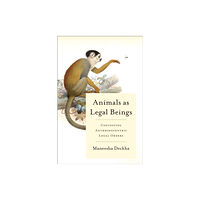 University of Toronto Press Animals as Legal Beings (häftad, eng)