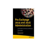 APress Pro Exchange 2019 and 2016 Administration (häftad, eng)