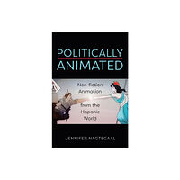 University of Toronto Press Politically Animated (inbunden, eng)