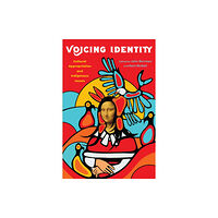 University of Toronto Press Voicing Identity (häftad, eng)