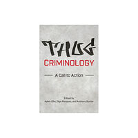 University of Toronto Press Thug Criminology (inbunden, eng)