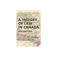 University of Toronto Press A History of Law in Canada, Volume Two (inbunden, eng)