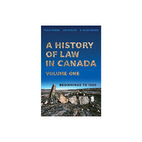 University of Toronto Press A History of Law in Canada, Volume One (häftad, eng)