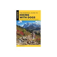 Rowman & littlefield The Essential Guide to Hiking with Dogs (häftad, eng)