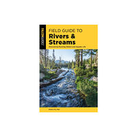 Rowman & littlefield Field Guide to Rivers & Streams (häftad, eng)