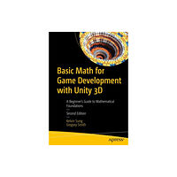 APress Basic Math for Game Development with Unity 3D (häftad, eng)