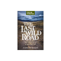 Rowman & littlefield The Last Wild Road (häftad, eng)