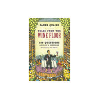 Rowman & littlefield Tales from the Wine Floor (inbunden, eng)