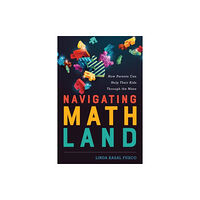 Rowman & littlefield Navigating MathLand (inbunden, eng)