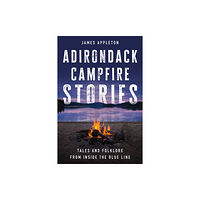 Globe Pequot Press Adirondack Campfire Stories (häftad, eng)