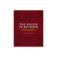 University of Toronto Press The Spaces In Between (häftad, eng)