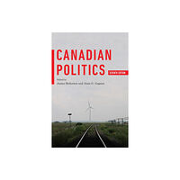 University of Toronto Press Canadian Politics, Seventh Edition (häftad, eng)