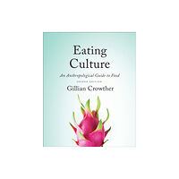 University of Toronto Press Eating Culture (häftad, eng)