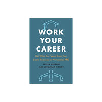 University of Toronto Press Work Your Career (häftad, eng)