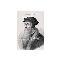 Crossway Books John Calvin (inbunden, eng)