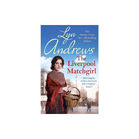 Headline Publishing Group The Liverpool Matchgirl: The heartwarming saga from the SUNDAY TIMES bestselling author (häftad, eng)