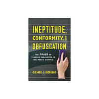 Rowman & littlefield Ineptitude, Conformity, and Obfuscation (inbunden, eng)