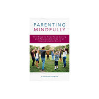 Rowman & littlefield Parenting Mindfully (inbunden, eng)