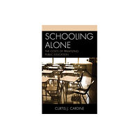 Rowman & littlefield Schooling Alone (häftad, eng)