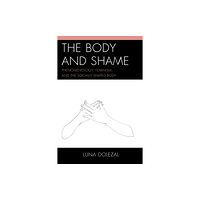 Lexington books The Body and Shame (häftad, eng)