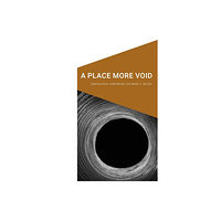 University of Nebraska Press A Place More Void (häftad, eng)