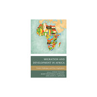 Lexington books Migration and Development in Africa (inbunden, eng)