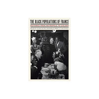 University of Nebraska Press The Black Populations of France (häftad, eng)