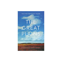 University of Nebraska Press The Great Plains, Second Edition (häftad, eng)