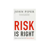 Crossway Books Risk Is Right (häftad, eng)