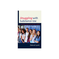 Rowman & littlefield Struggling with Substance Use (häftad, eng)