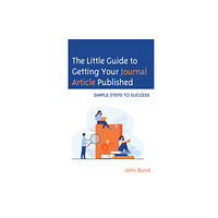 Rowman & littlefield The Little Guide to Getting Your Journal Article Published (häftad, eng)