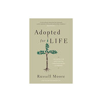 Crossway Books Adopted for Life (häftad, eng)