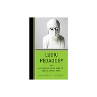 Rowman & littlefield Ludic Pedagogy (inbunden, eng)