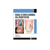 Taylor & francis inc Manual of Complex Abdominal Wall Reconstruction (häftad, eng)