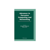 Springer-Verlag New York Inc. Advances in Pervasive Computing and Networking (häftad, eng)