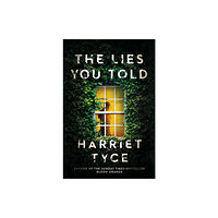 Headline Publishing Group The Lies You Told (häftad, eng)