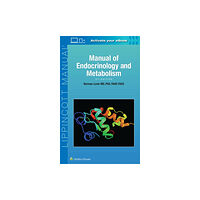 Lippincott Williams and Wilkins Manual of Endocrinology and Metabolism (häftad, eng)