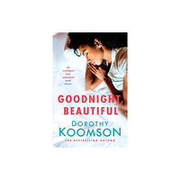 Headline Publishing Group Goodnight, Beautiful (häftad, eng)