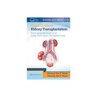 Lippincott Williams and Wilkins Quick Guide to Kidney Transplantation (häftad, eng)