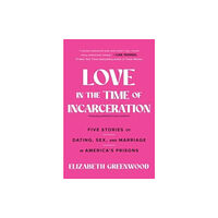 Gallery Books Love in the Time of Incarceration (häftad, eng)