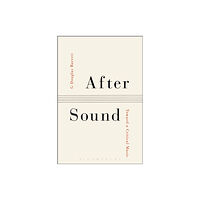 Bloomsbury Publishing PLC After Sound (häftad, eng)