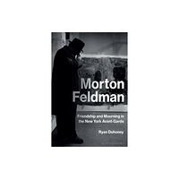 Bloomsbury Publishing PLC Morton Feldman (häftad, eng)