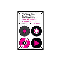 Bloomsbury Publishing PLC Fifty Years of the Concept Album in Popular Music (inbunden, eng)