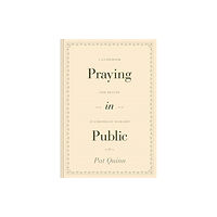 Crossway Books Praying in Public (inbunden, eng)